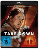 Take Down - Ihre Familie war das falsche Ziel